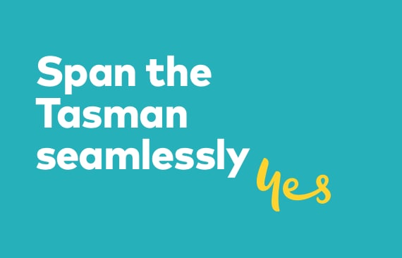 Span the Tasman seamlessly