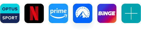 Optus Sport, Netflix, Amazon Prime, Paramount, Binge and more.
