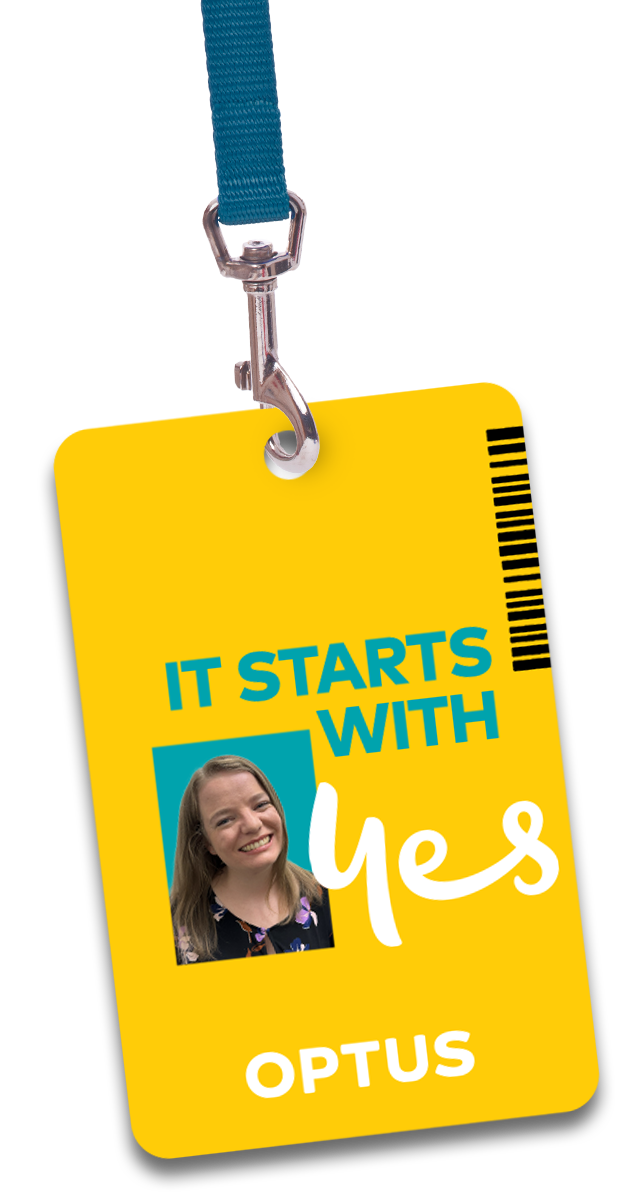 Smiling woman on lanyard, with copy that reads "It starts with yes"