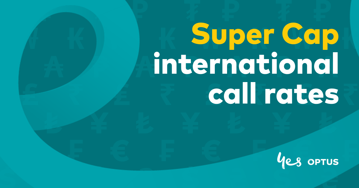 Super Cap by Optus International Call Rates Optus Prepaid